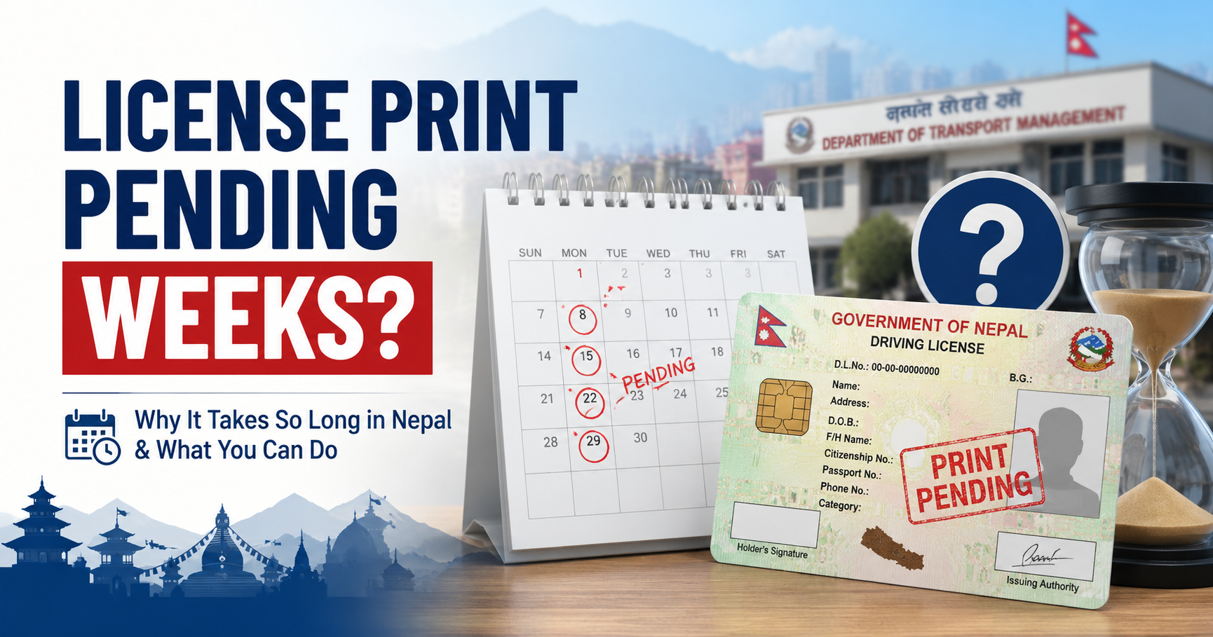License Print Check Showing Pending for Weeks — What to Do in Nepal